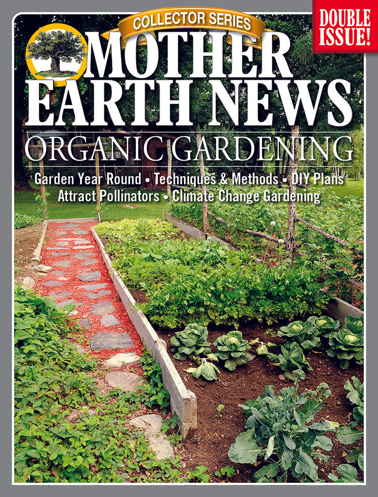 MOTHER EARTH NEWS COLLECTOR SERIES ORGANIC GARDENING, 4TH EDITION - Blessings Grow Meadows