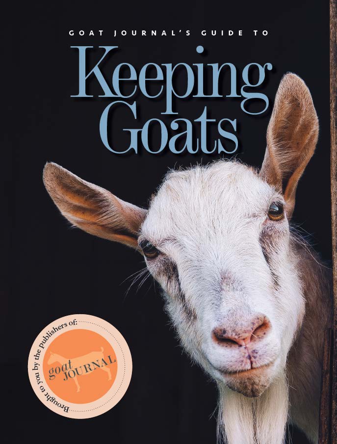 GOAT JOURNAL’S GUIDE TO KEEPING GOATS - Blessings Grow Meadows