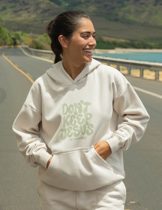 Don't Keep Jesus to Yourself Unisex Hoodie - Blessings Grow Meadows