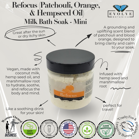 Evolve Botanica Milk Bath Refocus Mini with patchouli, orange, and hempseed oil in a soothing, natural bath product.