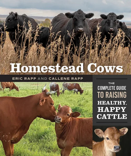 Homestead Cows: The Complete Guide to Raising Healthy, Happy Cattle - Paperback - Books by splitShops ~ Blessings Grow Meadows