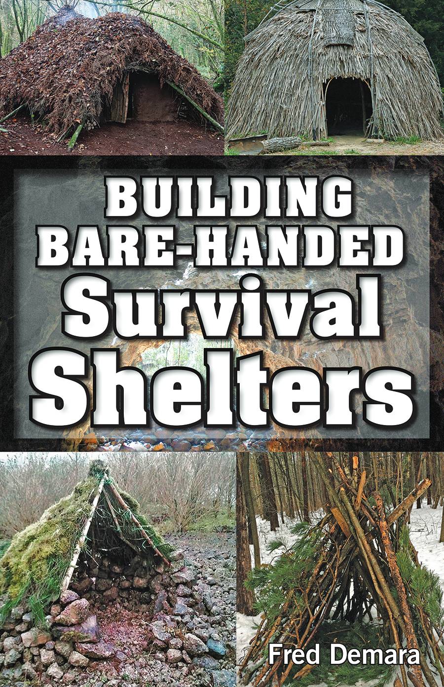 Book cover of "Building Bare-Handed Survival Shelters" by Mother Earth News, featuring illustrations of DIY shelter construction.