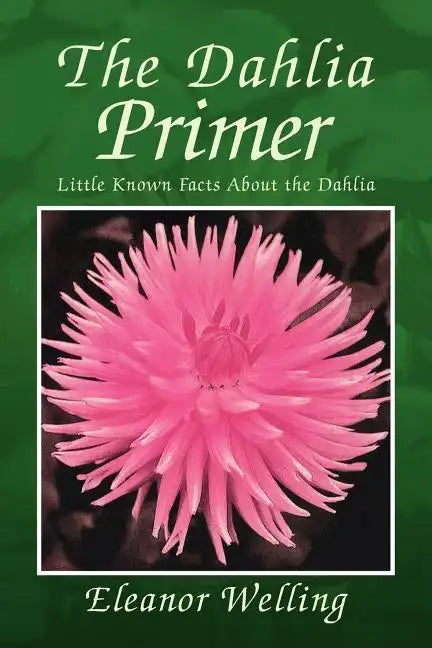 The Dahlia Primer paperback book by Books by splitShops, featuring a colorful cover with floral artwork and title text.