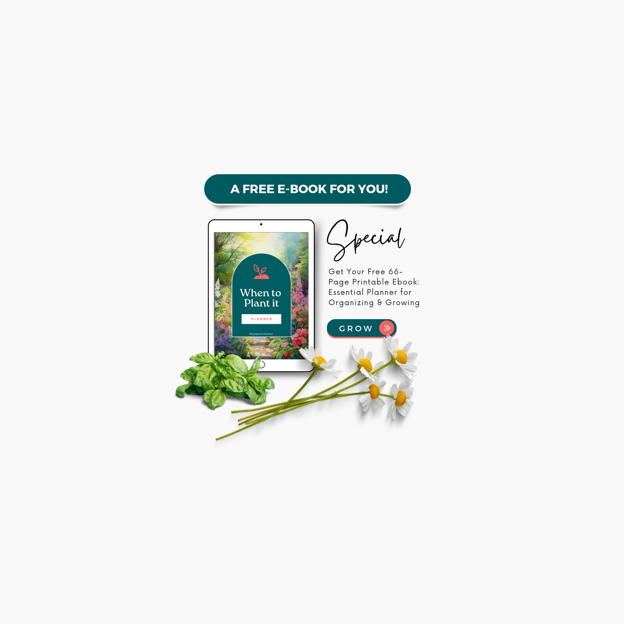 A promotional image for a free e-book titled When to Plant It on a digital tablet. Accompanied by chamomile flowers and basil leaves. Text offers a 66-page printable e-book for organizing and growing plants.