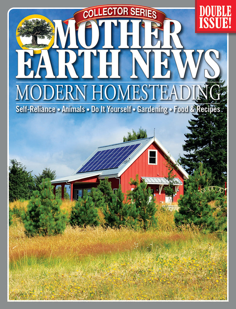 MOTHER EARTH NEWS COLLECTOR SERIES MODERN HOMESTEADING, 4TH EDITION - Blessings Grow Meadows
