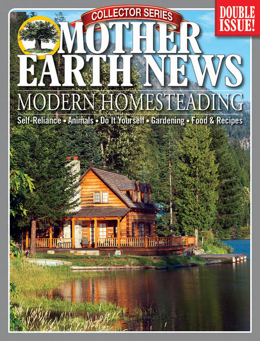 MOTHER EARTH NEWS COLLECTOR SERIES MODERN HOMESTEADING, 6TH EDITION - Blessings Grow Meadows