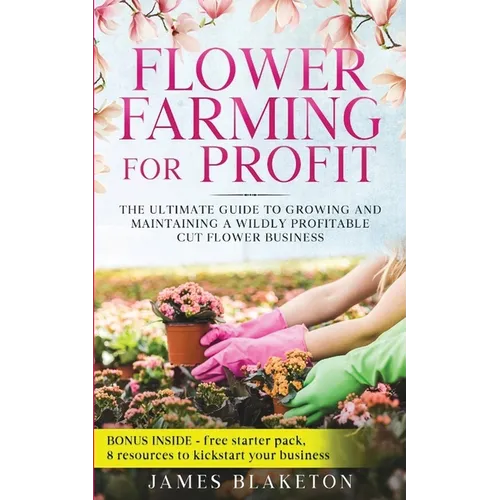 Paperback book titled "Flower Farming for Profit" by splitShops, featuring a colorful cover on wildflower cut flower business.