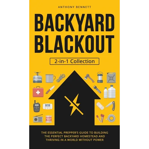 Backyard Blackout: The Essential Prepper's Guide to Building the Perfect Backyard Homestead and Thriving in a World Without Power (2-in-1 - Hardcover - Books by splitShops ~ Blessings Grow Meadows