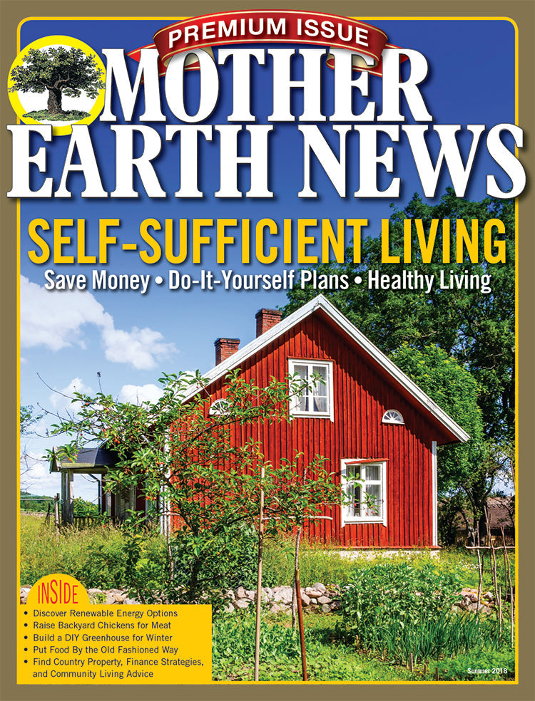 MOTHER EARTH NEWS PREMIUM SELF-SUFFICIENT LIVING, 3RD EDITION - Blessings Grow Meadows