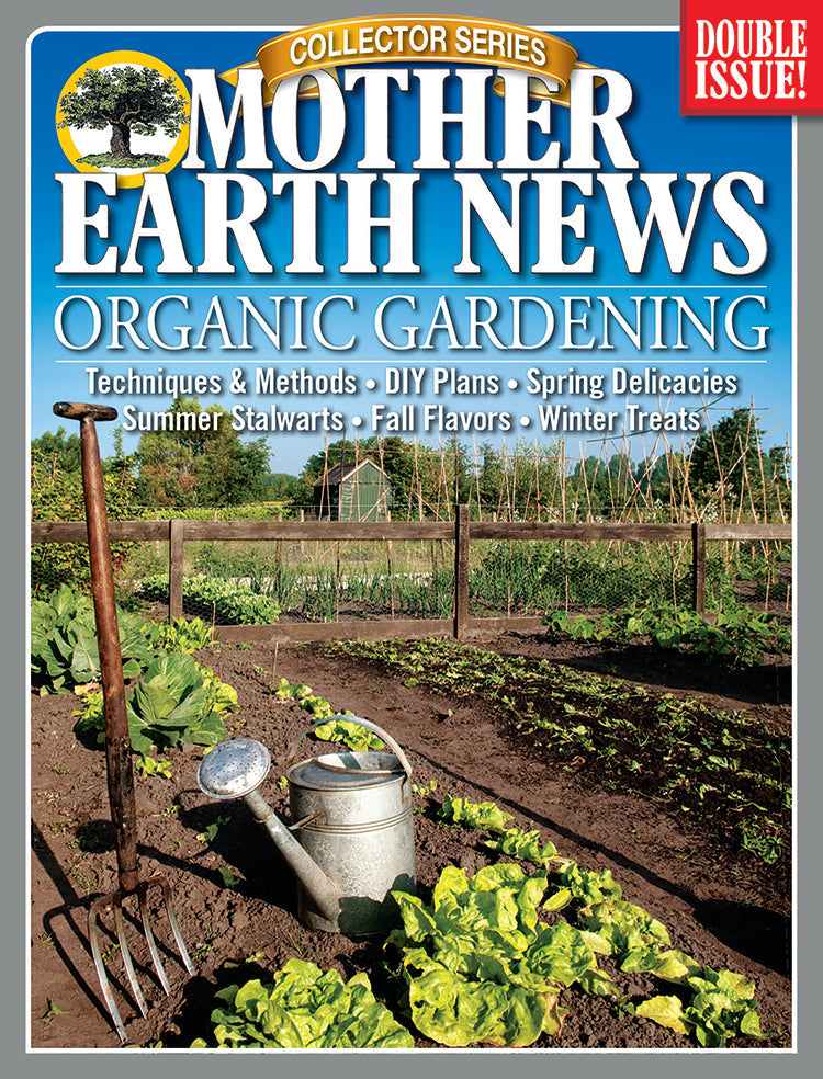 MOTHER EARTH NEWS COLLECTOR SERIES ORGANIC GARDENING, 2ND EDITION - Blessings Grow Meadows