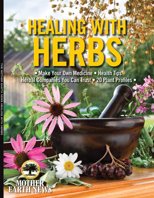 MOTHER EARTH NEWS HEALING WITH HERBS - Blessings Grow Meadows