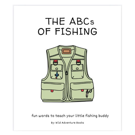 ABC's of Fishing - Wild Adventure Books ~ Blessings Grow Meadows