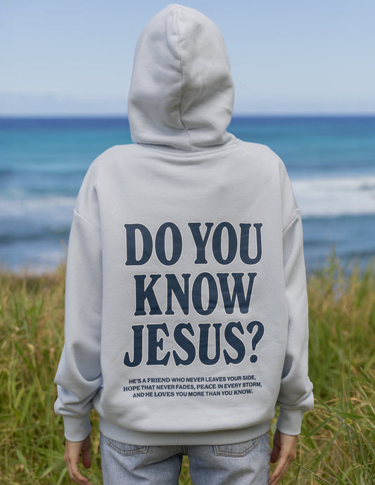 Do You Know Jesus Unisex Hoodie - Blessings Grow Meadows