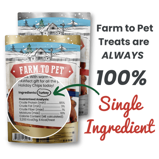 Two Farm To Pet Holiday Chips for Dogs bags feature a festive design and highlight ALWAYS 100% Single Ingredient turkey. Great low-allergen treats for dog training, with turkey as the only ingredient listed on the label.