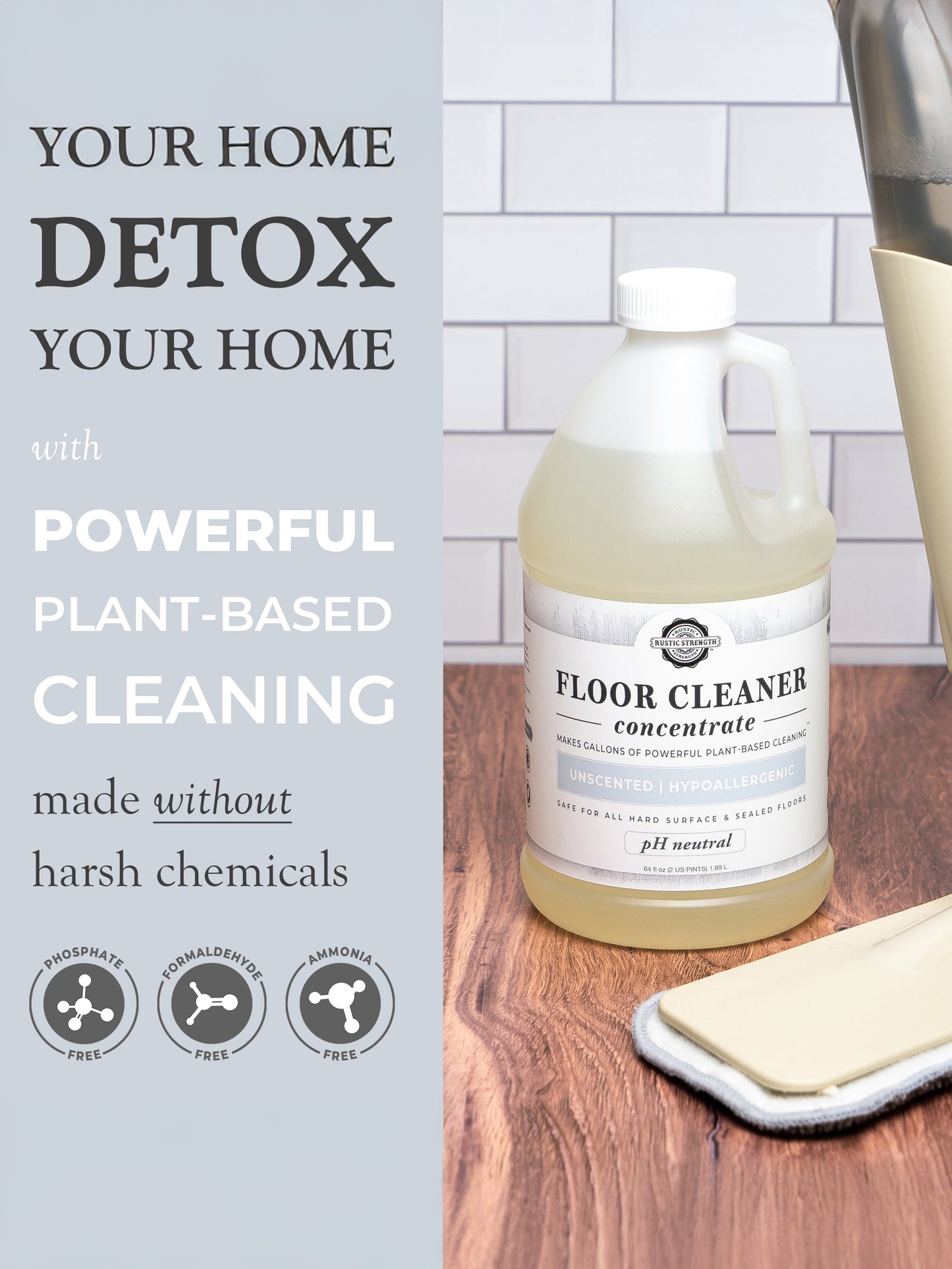 A bottle of Rustic Strength Floor Cleaner Concentrate | Bergamot & Cypress sits next to a mop on a light wood floor. Text reads: Clean powerfully with plant-based, non-toxic ingredients—no harsh chemicals. Safety icons below.
