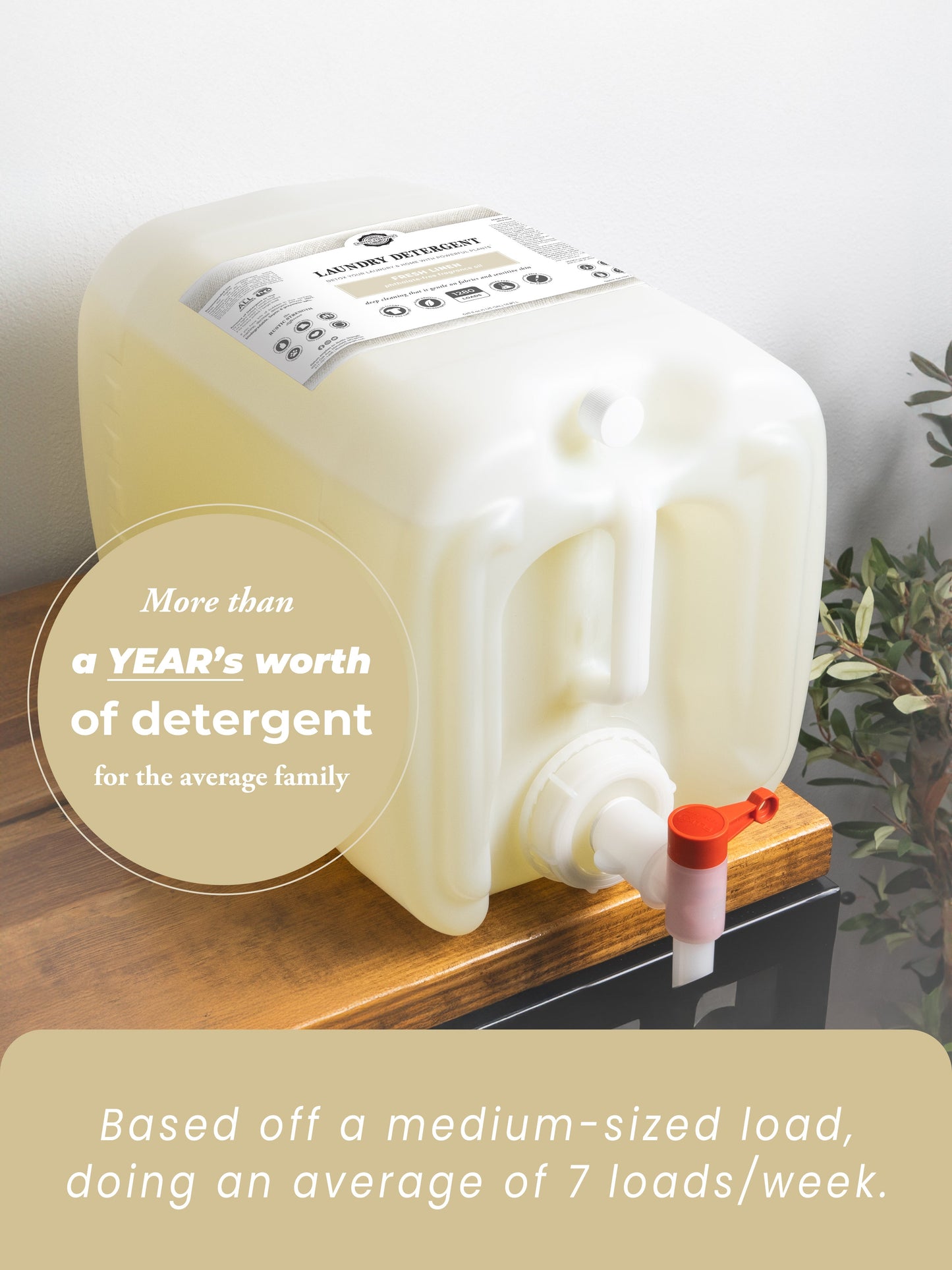 A large white Rustic Strength Laundry Detergent | Fresh Linen sits atop a wooden surface, highlighting that it offers over a years supply for an average family—enough for 7 loads per week—with its hypoallergenic liquid formula and spout.