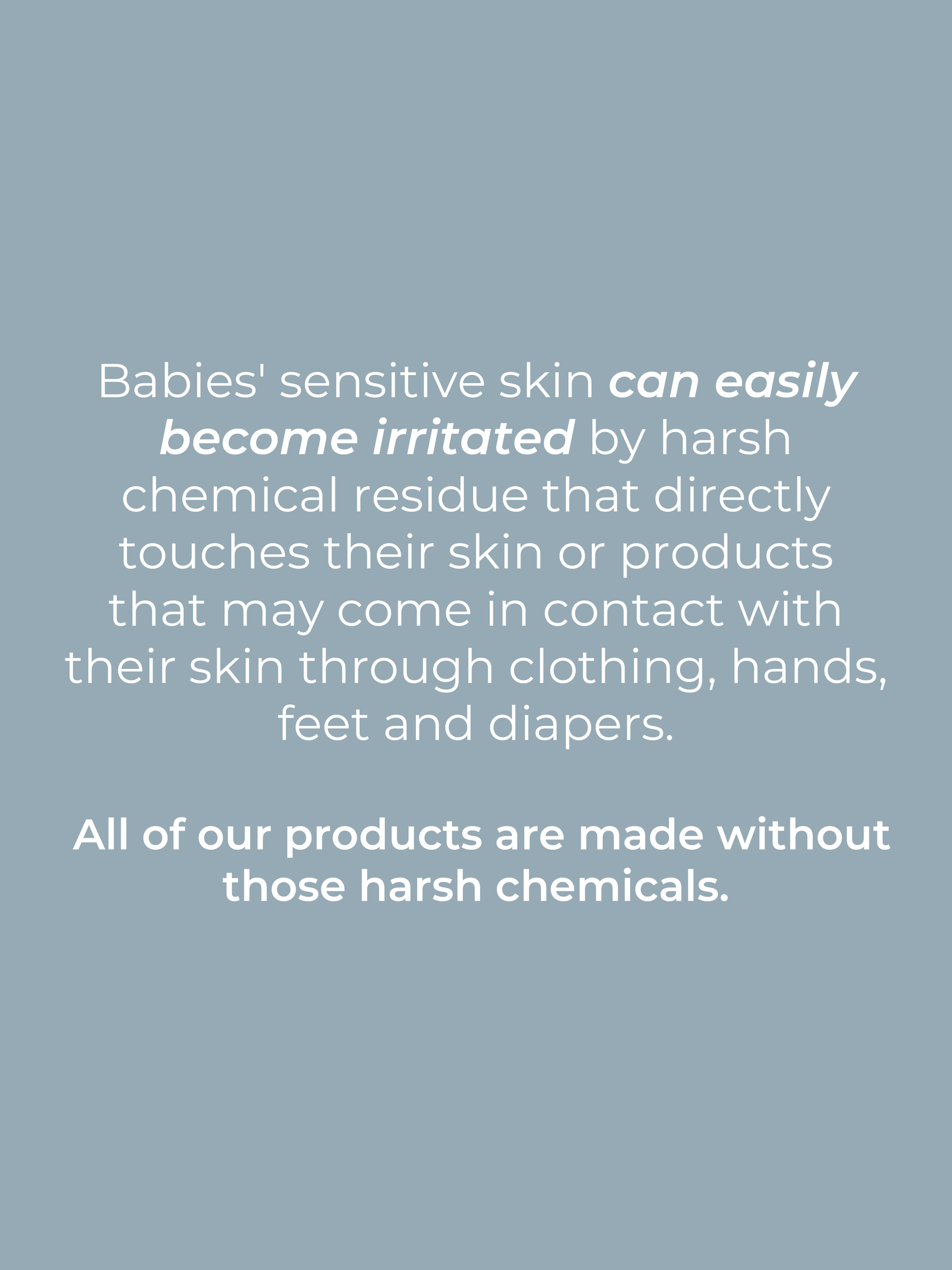 Text on a gray background explains that babies sensitive skin can be irritated by harsh chemicals. Rustic Strengths Dish Soap | Mama + Baby Safe is free from harsh chemicals and offers gentle, unscented cleaning for your family.