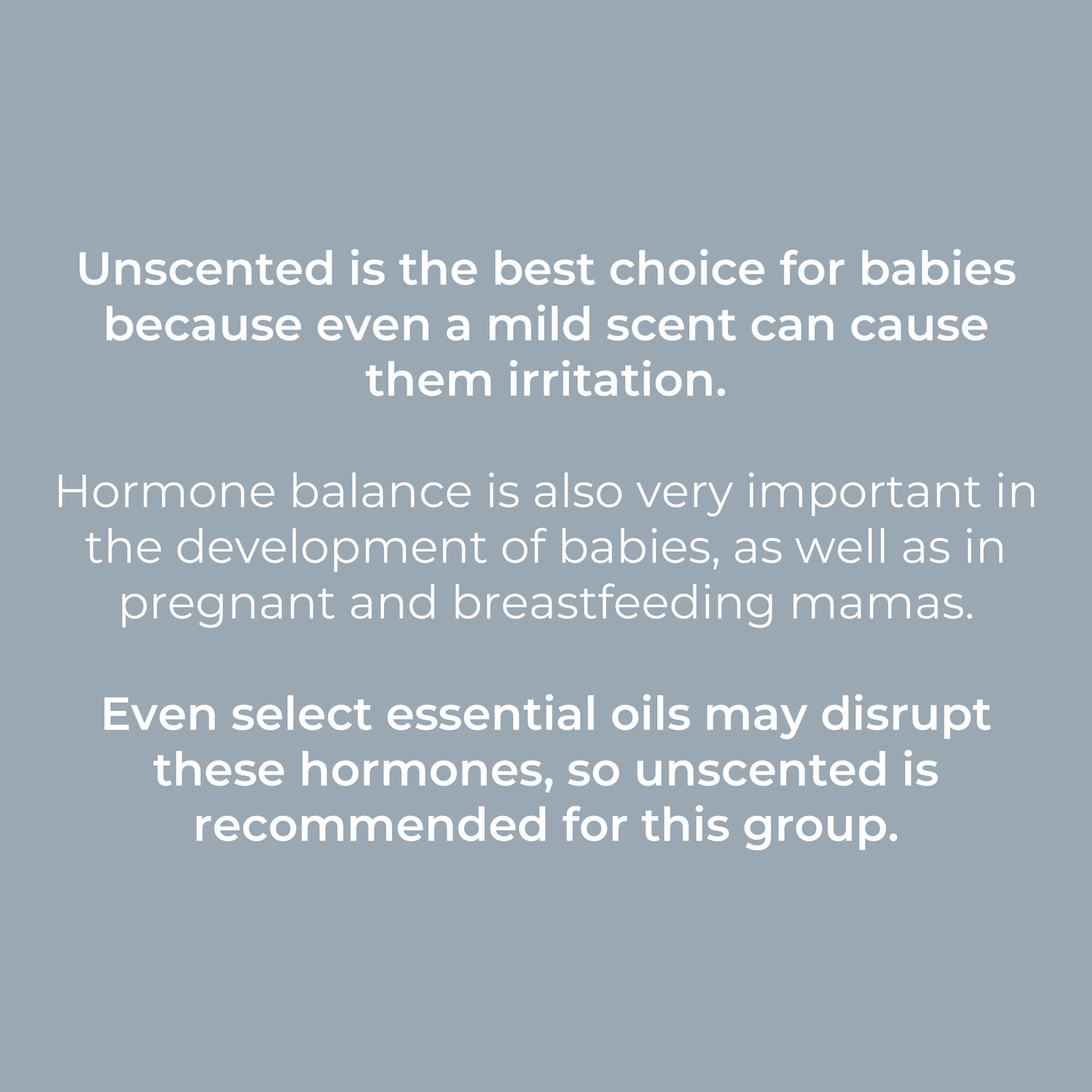 White text on gray says Rustic Strength’s Laundry Detergent | Mama + Baby Safe is best for babies and expectant or breastfeeding mothers, since even mild scents and some oils may irritate sensitive skin or affect hormones.