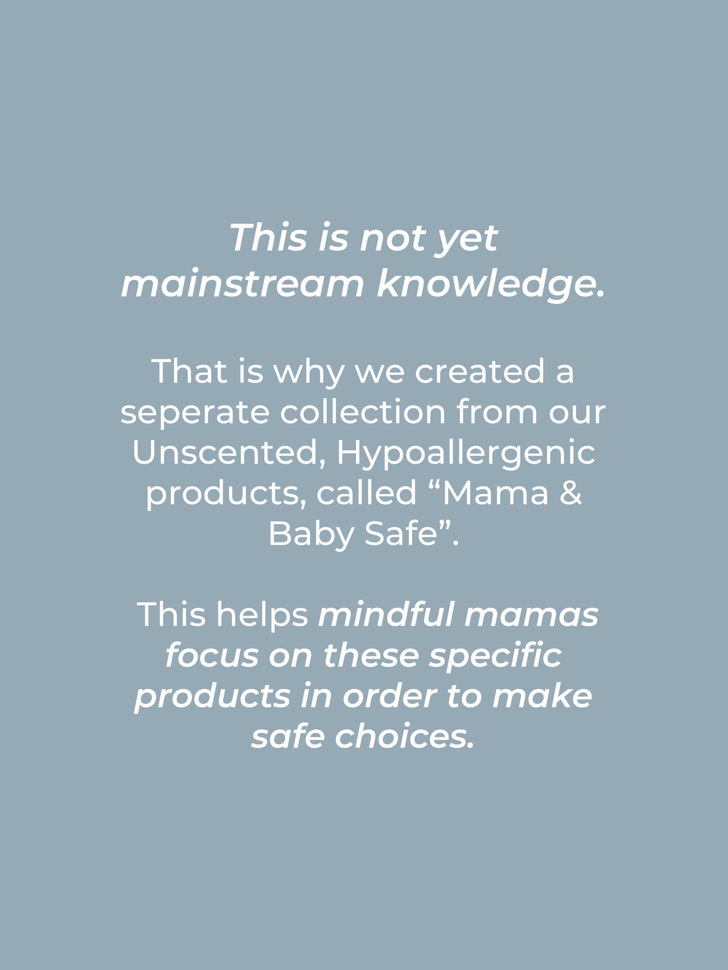 Text on a grey background introduces Rustic Strengths Mama + Baby Safe collection, featuring unscented, hypoallergenic products like Hand Soap | Mama + Baby Safe to help mindful mothers make safe choices.