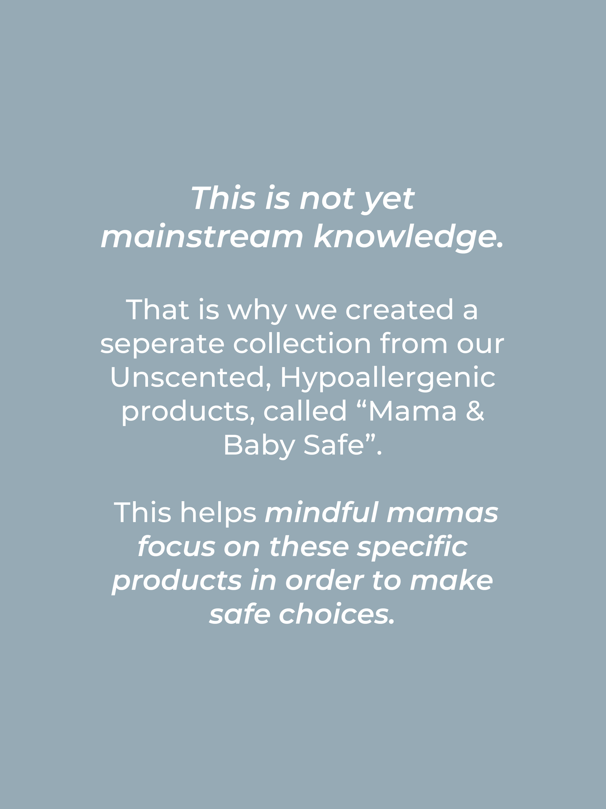 Text on a grey background introduces Rustic Strengths Mama + Baby Safe collection, featuring unscented, hypoallergenic products like Hand Soap | Mama + Baby Safe to help mindful mothers make safe choices.