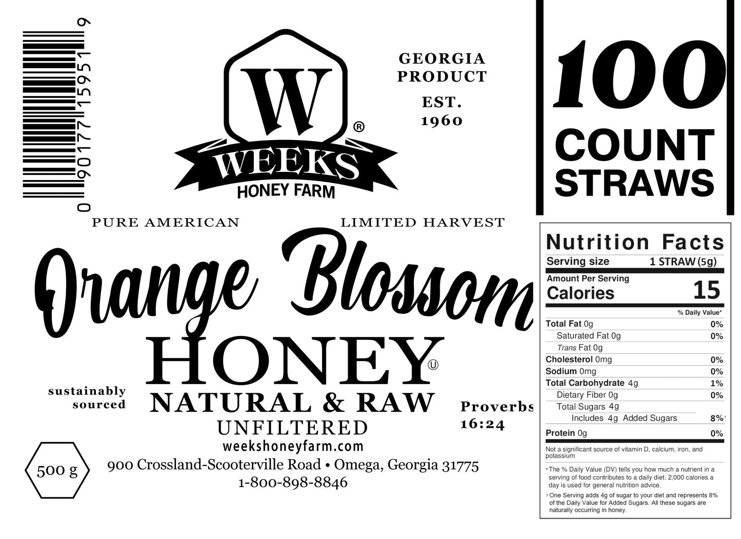 Label for Weeks Honey Farm Raw Honey Straws (Orange Blossom): includes 100 count, nutrition facts, logo, address, net weight 500g, sustainably sourced unfiltered all-natural honey, and Proverbs 16:24.