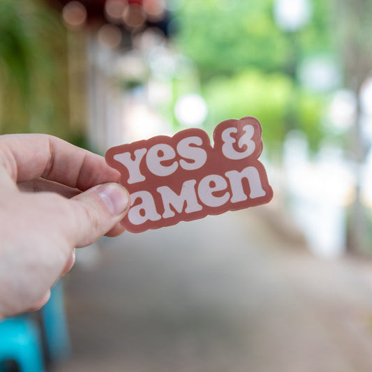 Yes & Amen - Sticker