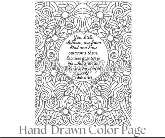 The FREE Downloadable Hand drawn Coloring Page by MaryEMade from Blessings Grow Meadows features black and white floral swirls framing John 4:4: “You, little children, are from God…greater is He who is in you…” Perfect for Bible verse coloring.