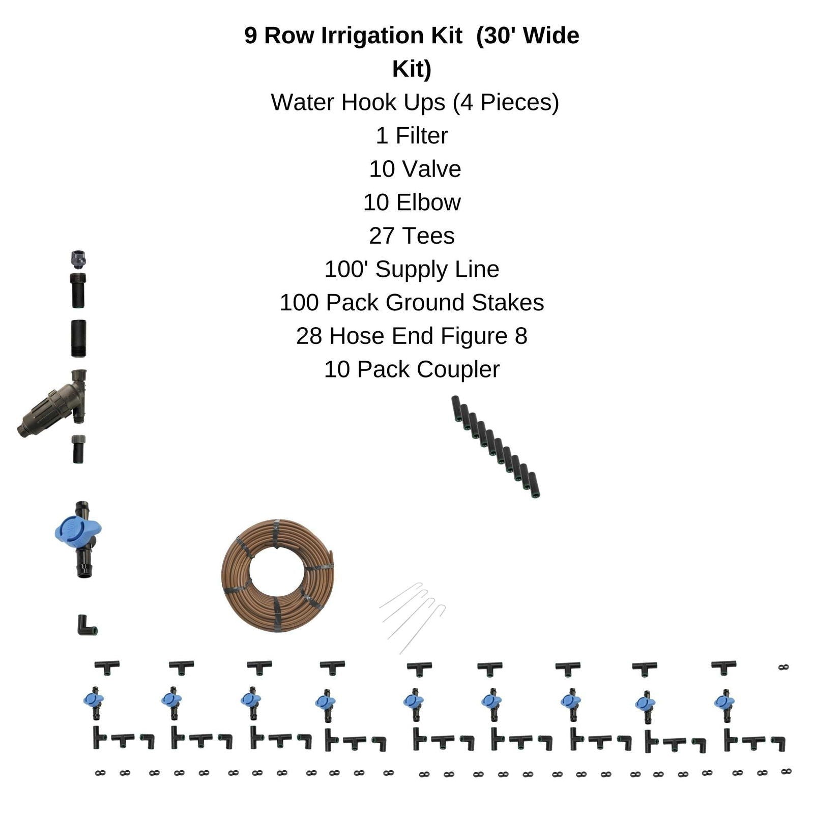 Diagram showing a 9-row 30-foot-wide irrigation kit with a brown 100-foot supply line, blue valves, and black connectors and stakes
