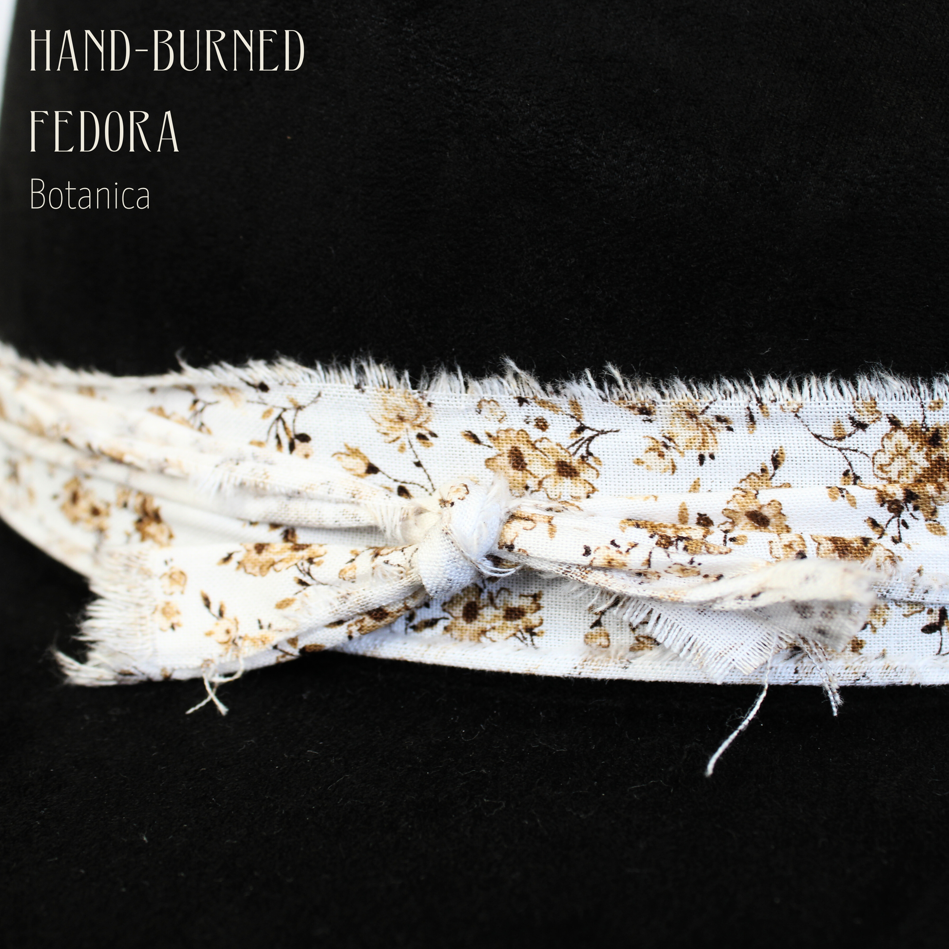 Botanica Hand-Burned Fedora - Blessings Grow Meadows