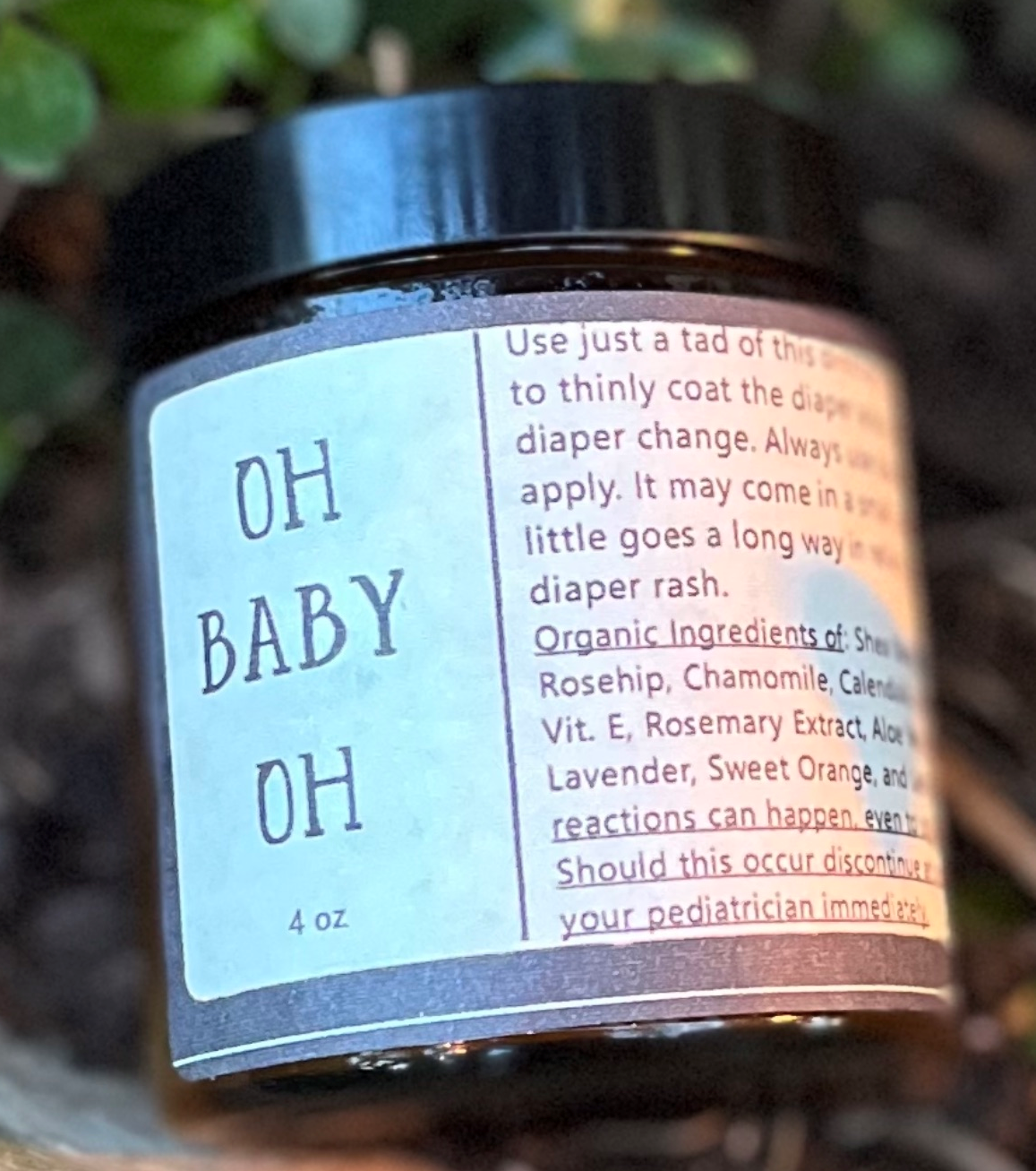 Oh Baby Oh! " What a bum!" Organic Diaper Balm -/Chafing/Cracked Skin- to help soothe any bottom (including adults)