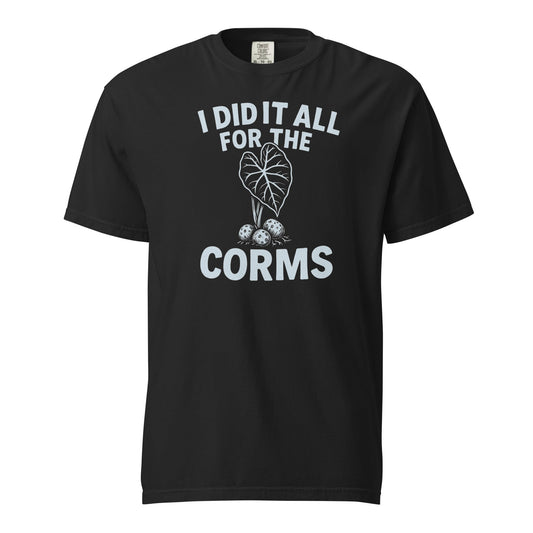 Black heavyweight cotton T-shirt from FGMN Originals with "I Did It All for the Corms" print, designed by FGMN Nursery.