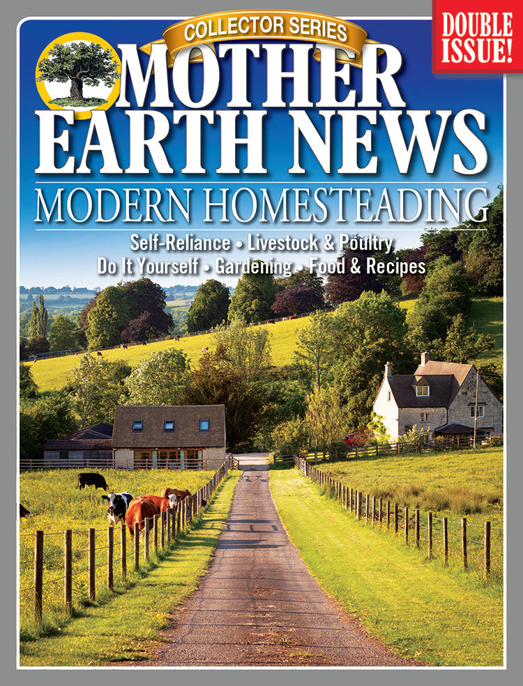 MOTHER EARTH NEWS COLLECTOR SERIES MODERN HOMESTEADING, 2ND EDITION - Blessings Grow Meadows