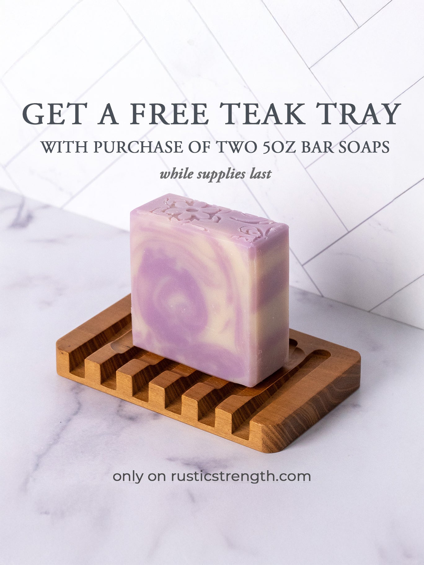 A purple and cream swirled Bar Soap | Lavender by Rustic Strength rests on a teak tray. Get a free teak tray with purchase of two 5oz Rustic Strength cold process soaps at rusticstrength.com, while supplies last.