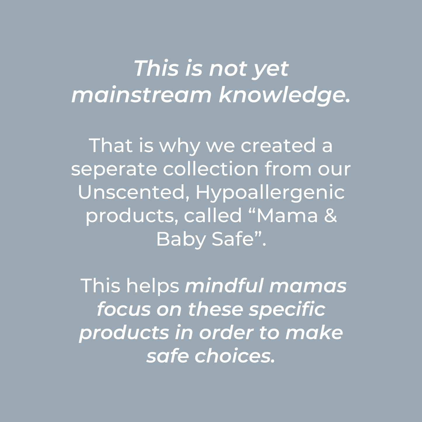 White text on a grey background reads: For mindful mamas making safe choices, we created Mama + Baby Safe by Rustic Strength—like our Coconut Conditioner, specially made with your family’s safety in mind.