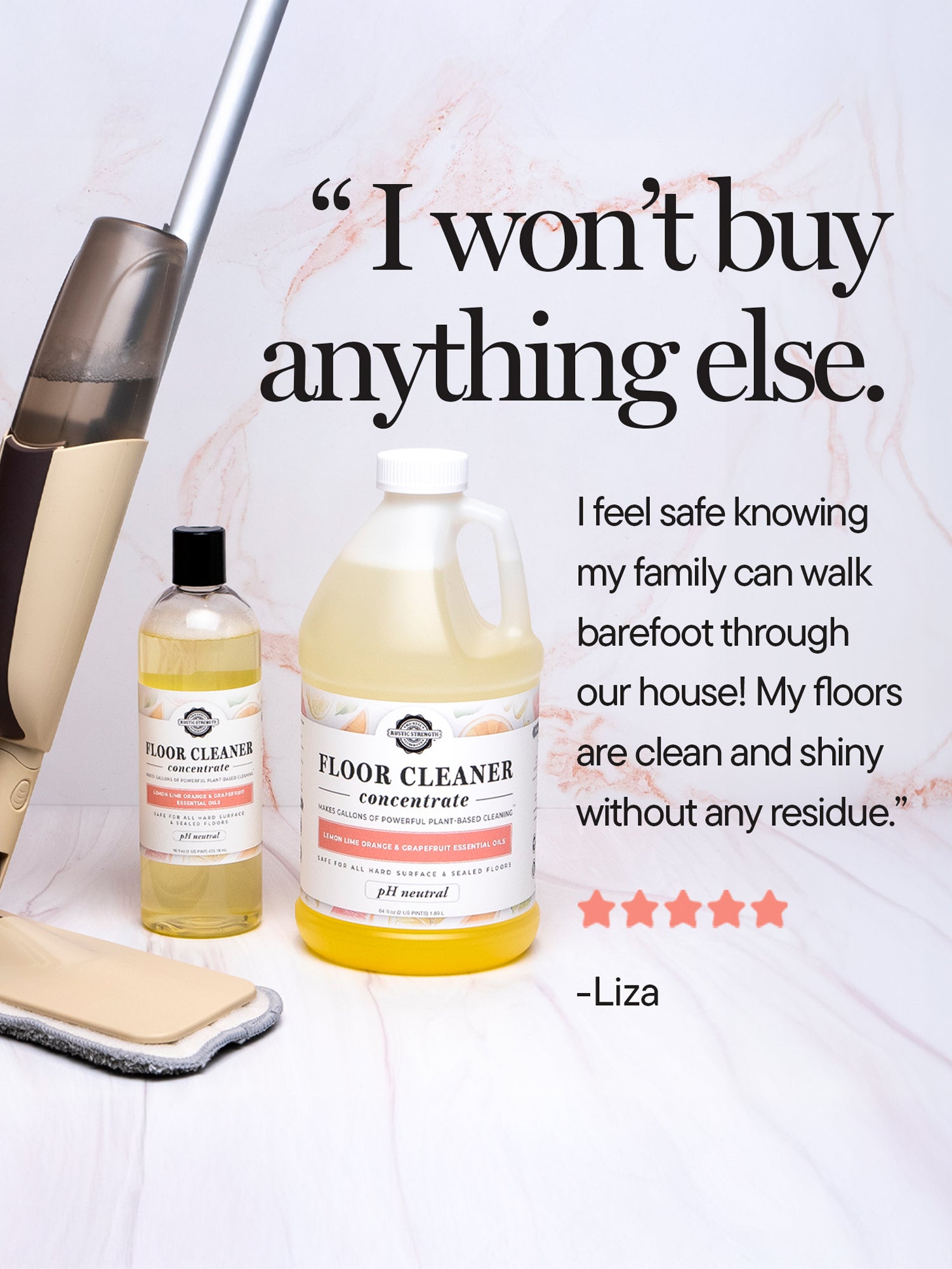 A Rustic Strength spray mop and two Floor Cleaner Concentrate bottles (Lavender, Lemon & Mint) sit on a white surface. A customer review and five pink stars highlight how the cleaner leaves floors shiny and barefoot-safe.
