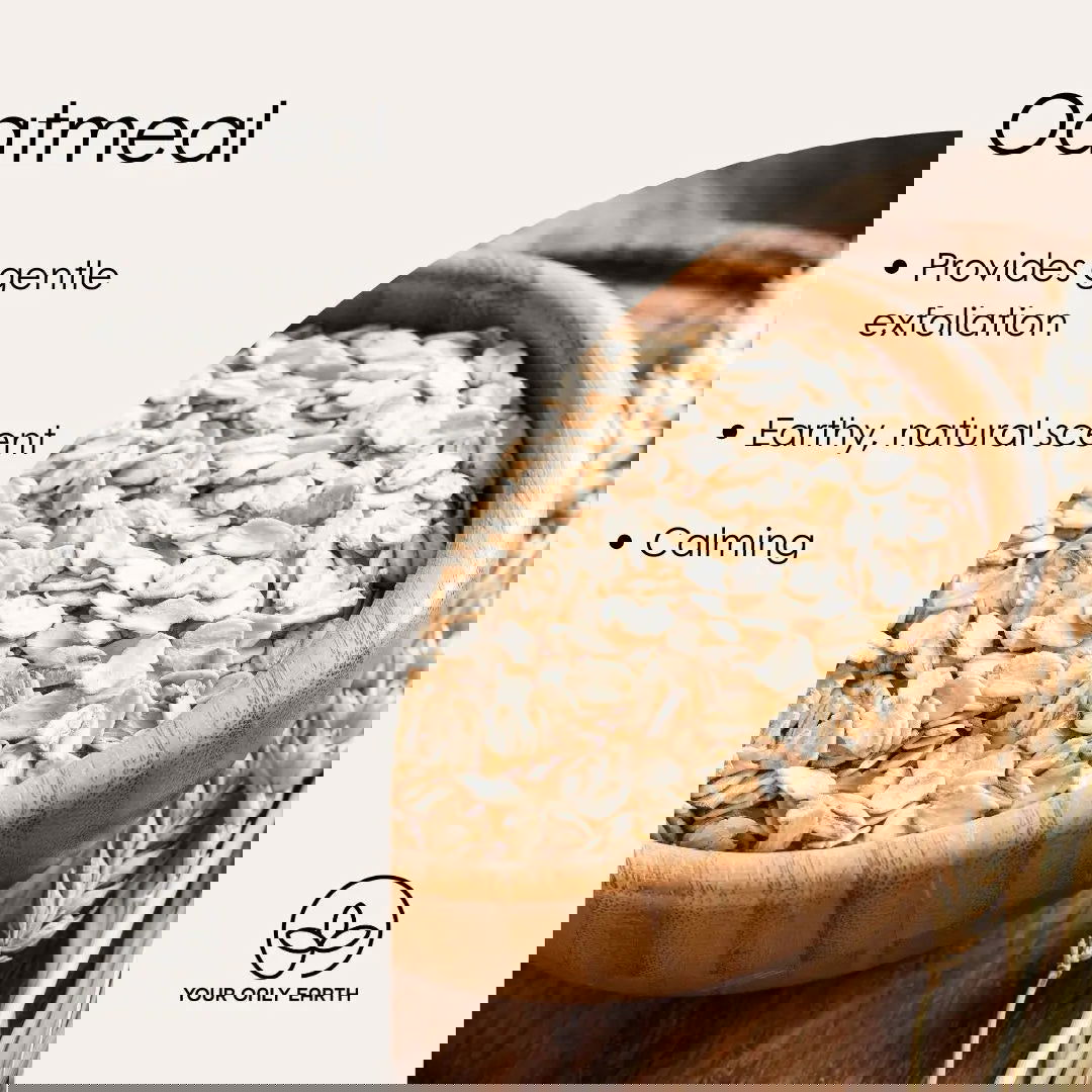 A split image shows a bowl of cooked oatmeal on the left and uncooked oats on the right, illustrating benefits like Your Only Earth’s Exfoliator that nourishes skin. “Your Only Earth” logo appears at the bottom.